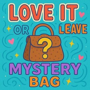 Love it or Leave Mystery Bag for LIVE SHOW